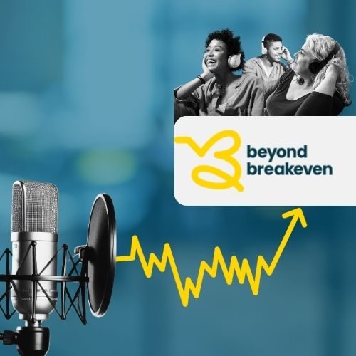 Beyond Breakeven Podcast